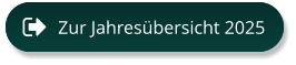 Zur Jahresübersicht 2025 Zur Jahresübersicht 2025