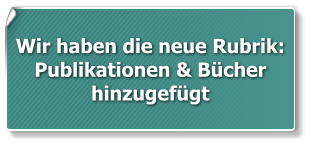 Wir haben die neue Rubrik: Publikationen & Bücher hinzugefügt
