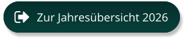 Zur Jahresübersicht 2026 Zur Jahresübersicht 2026